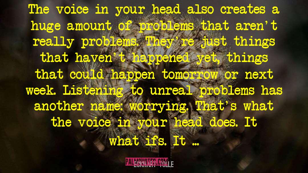 Eckhart Tolle Quotes: The voice in your head