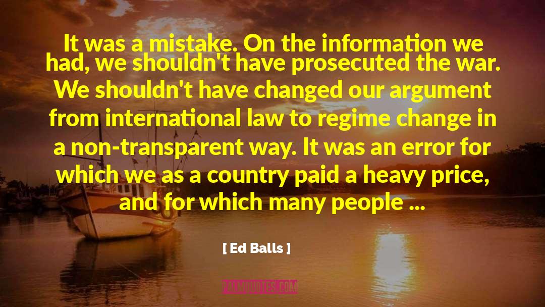 Ed Balls Quotes: It was a mistake. On
