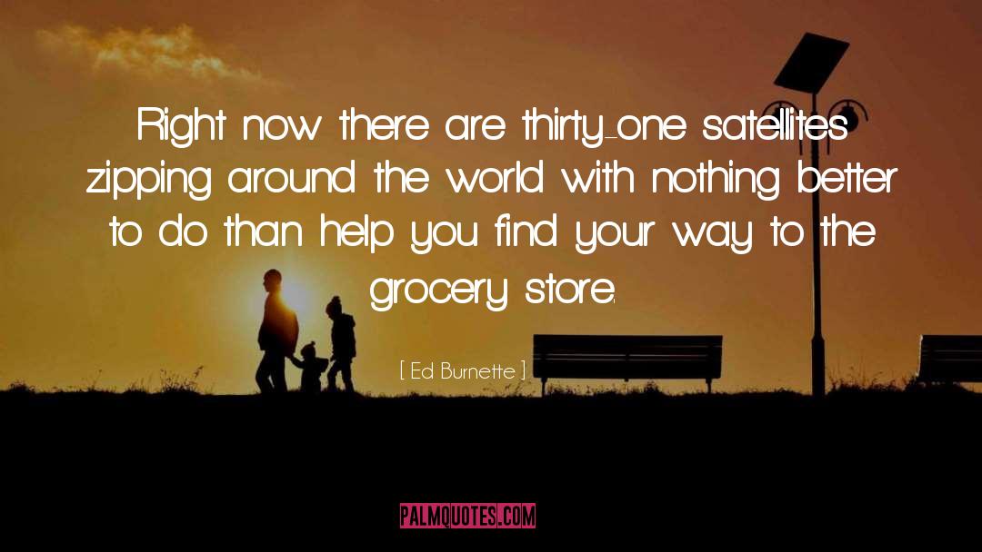 Ed Burnette Quotes: Right now there are thirty-one