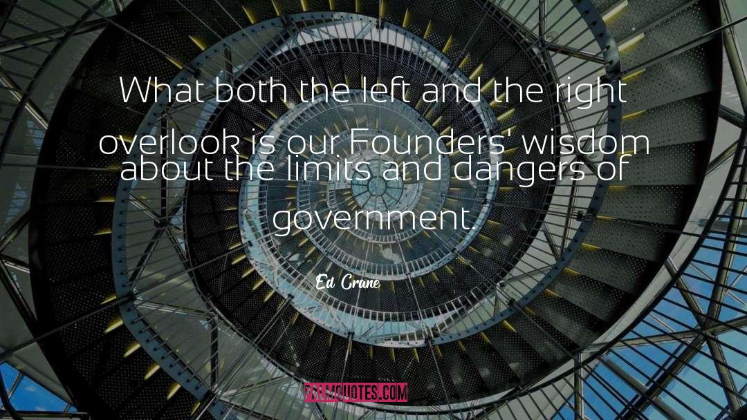 Ed Crane Quotes: What both the left and