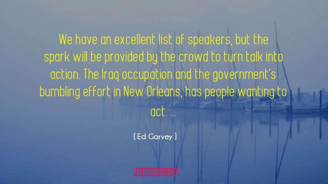 Ed Garvey Quotes: We have an excellent list