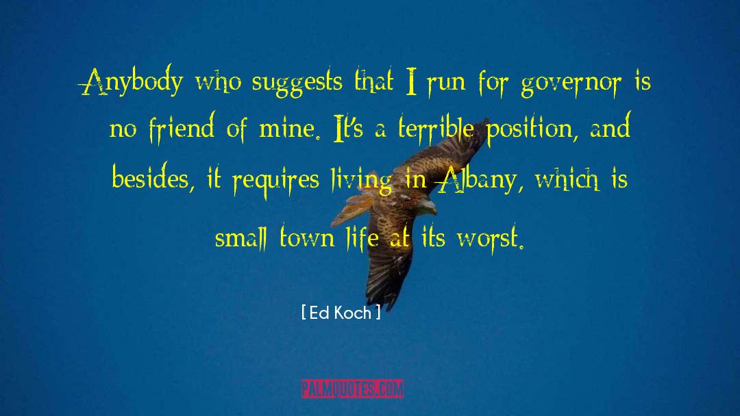 Ed Koch Quotes: Anybody who suggests that I