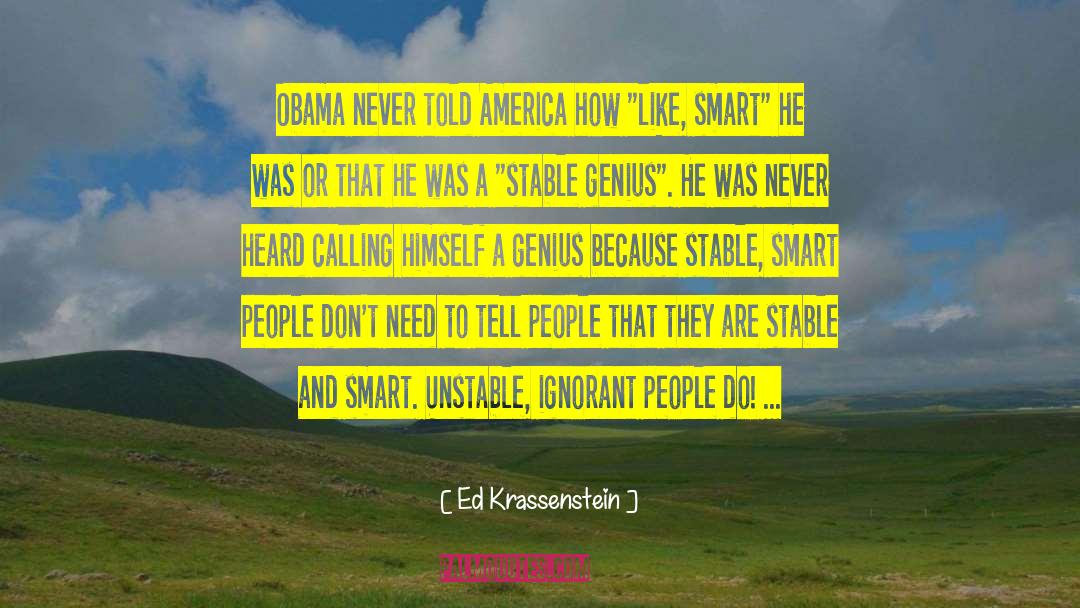 Ed Krassenstein Quotes: Obama never told America how