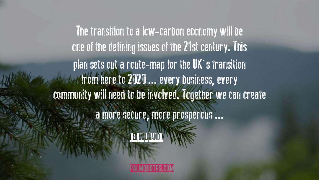 Ed Miliband Quotes: The transition to a low-carbon