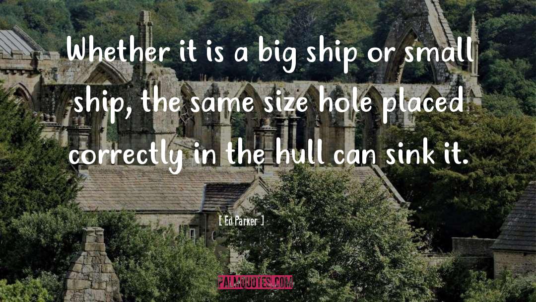 Ed Parker Quotes: Whether it is a big