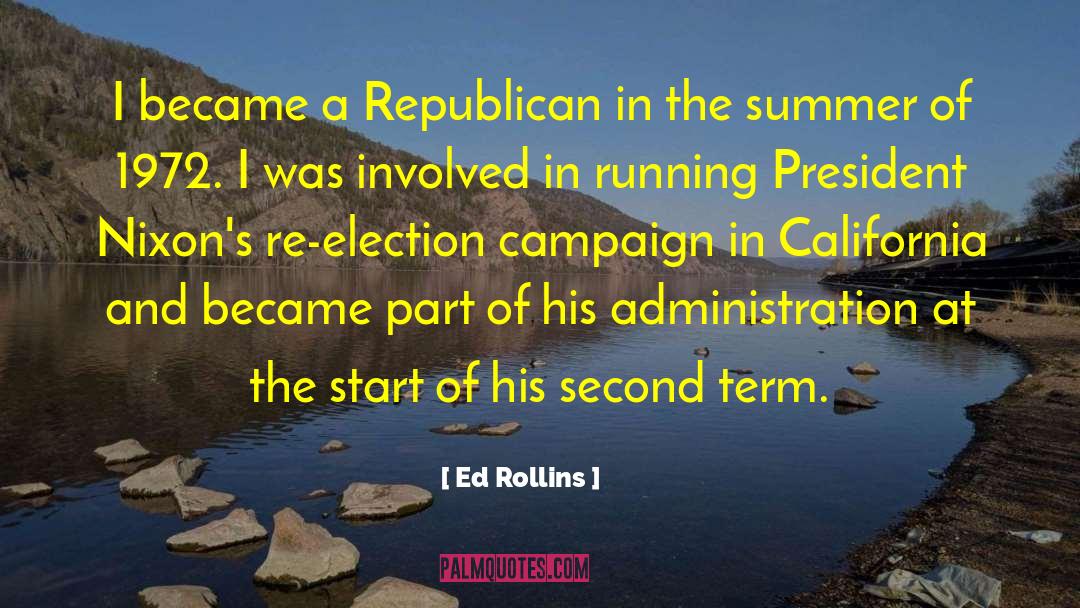 Ed Rollins Quotes: I became a Republican in