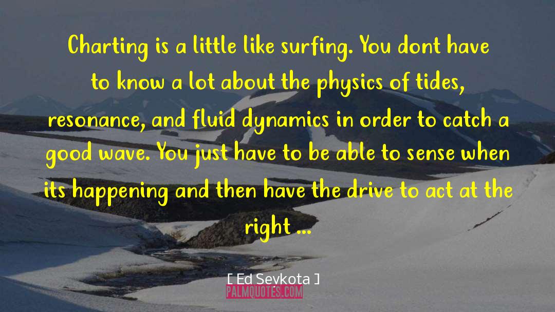 Ed Seykota Quotes: Charting is a little like