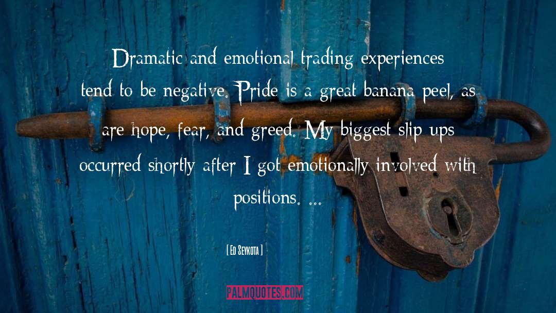 Ed Seykota Quotes: Dramatic and emotional trading experiences