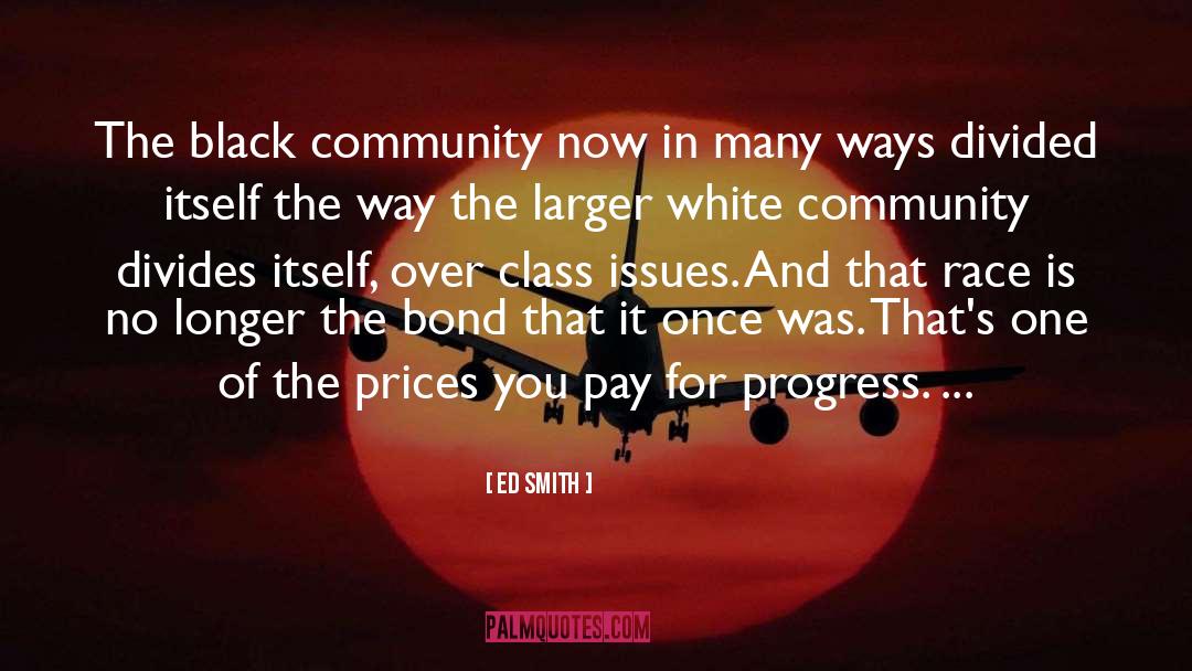 Ed Smith Quotes: The black community now in