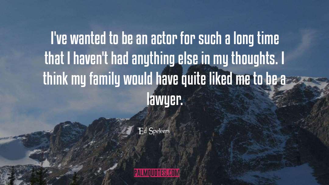 Ed Speleers Quotes: I've wanted to be an