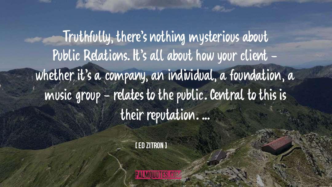 Ed Zitron Quotes: Truthfully, there's nothing mysterious about