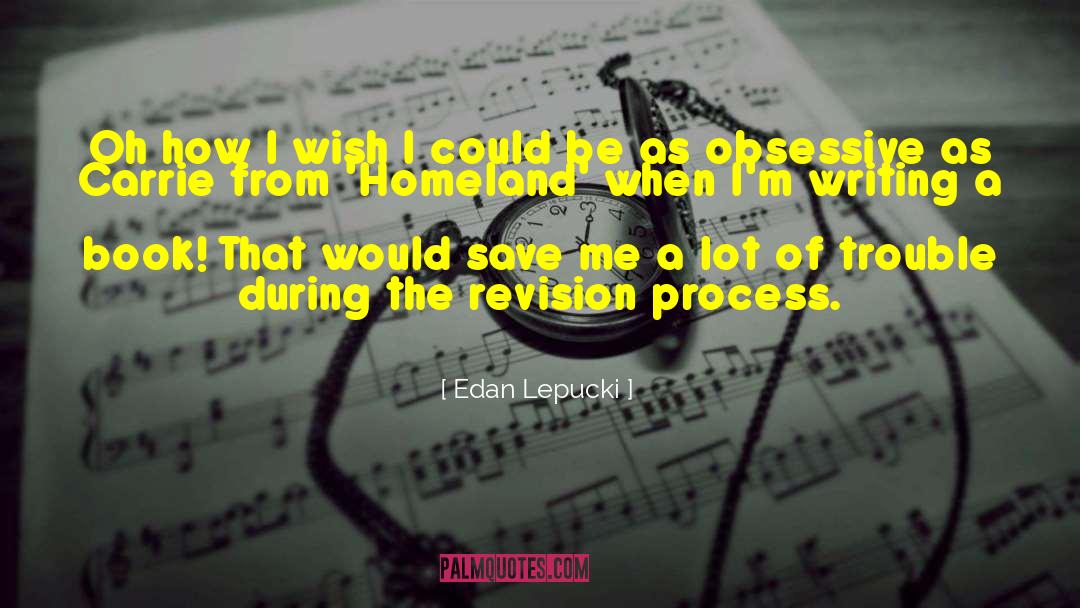 Edan Lepucki Quotes: Oh how I wish I