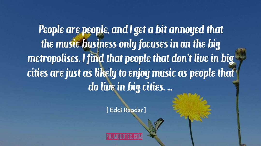 Eddi Reader Quotes: People are people, and I