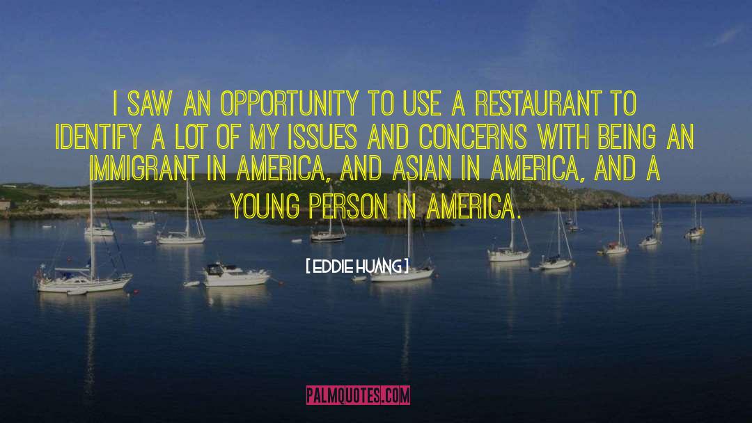 Eddie Huang Quotes: I saw an opportunity to