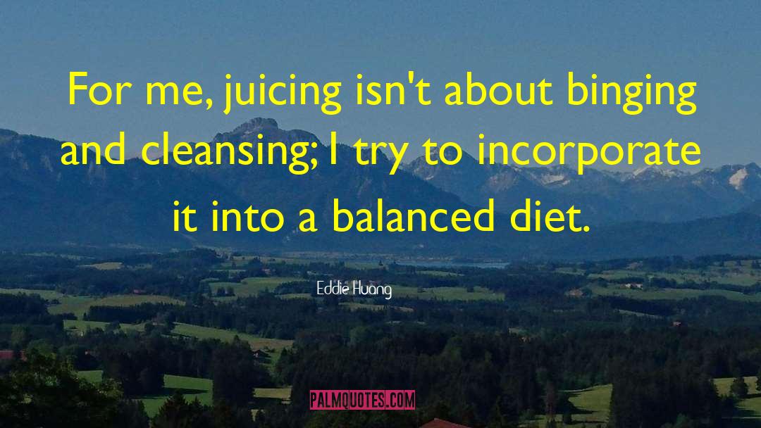 Eddie Huang Quotes: For me, juicing isn't about