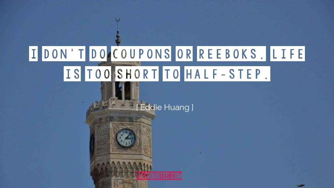 Eddie Huang Quotes: I don't do coupons or