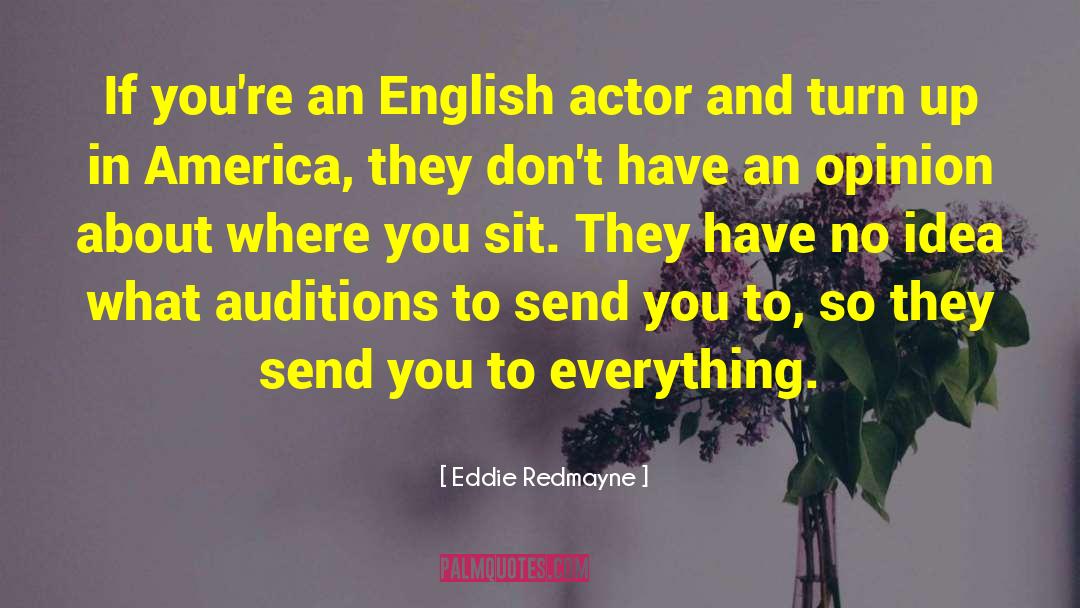 Eddie Redmayne Quotes: If you're an English actor