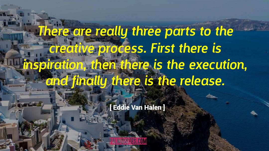 Eddie Van Halen Quotes: There are really three parts