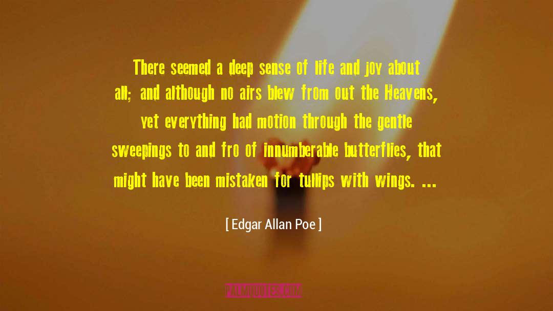 Edgar Allan Poe Quotes: There seemed a deep sense