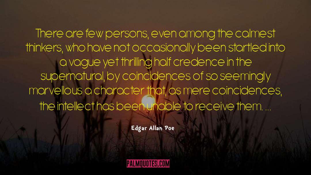 Edgar Allan Poe Quotes: There are few persons, even