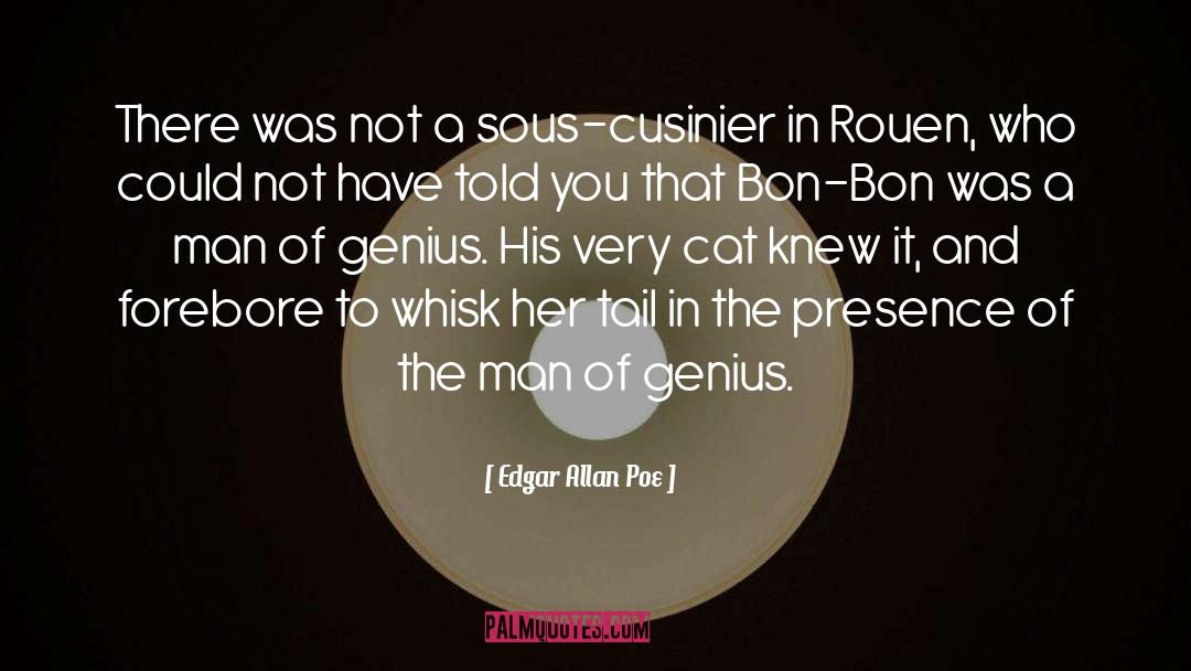 Edgar Allan Poe Quotes: There was not a sous-cusinier