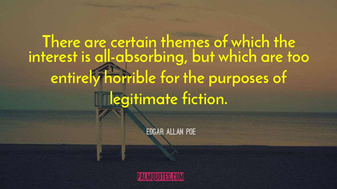 Edgar Allan Poe Quotes: There are certain themes of