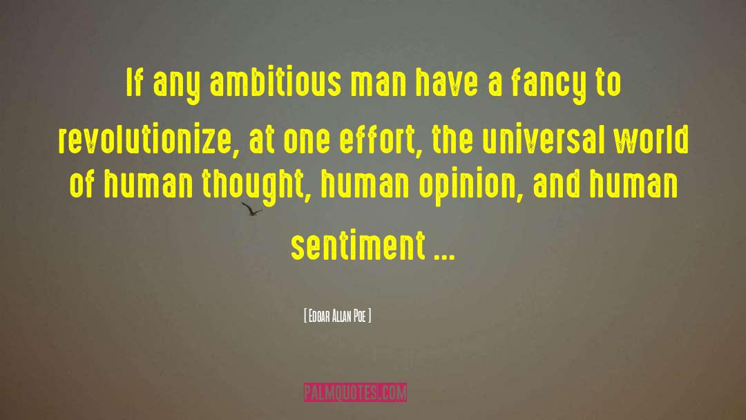 Edgar Allan Poe Quotes: If any ambitious man have