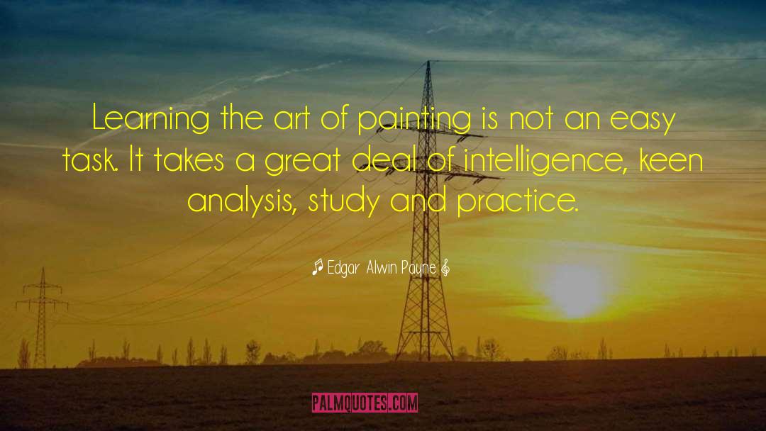 Edgar Alwin Payne Quotes: Learning the art of painting