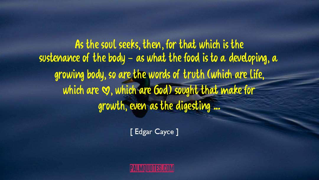 Edgar Cayce Quotes: As the soul seeks, then,