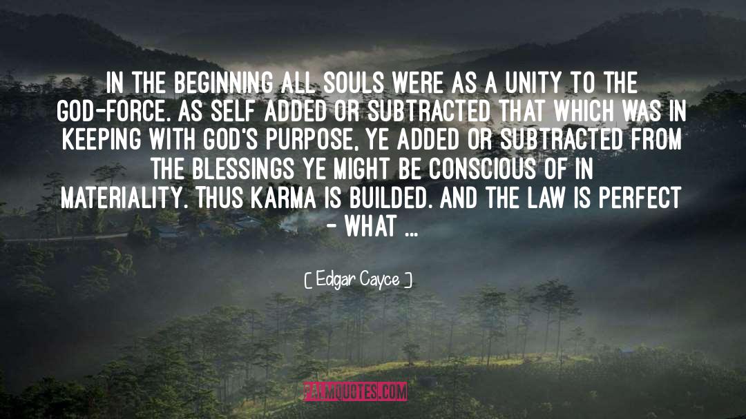 Edgar Cayce Quotes: In the beginning all souls