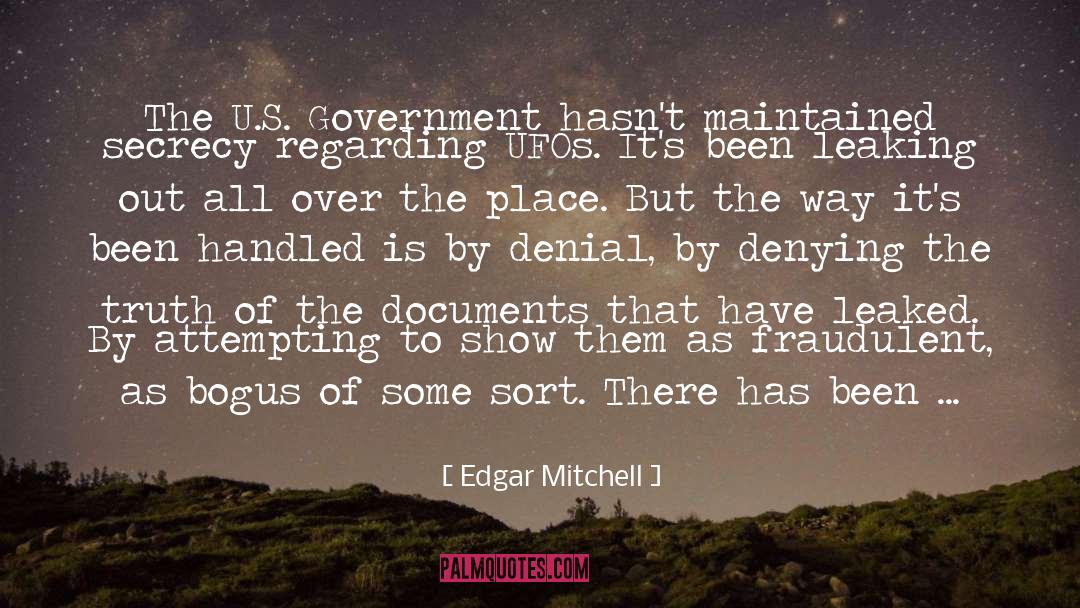 Edgar Mitchell Quotes: The U.S. Government hasn't maintained