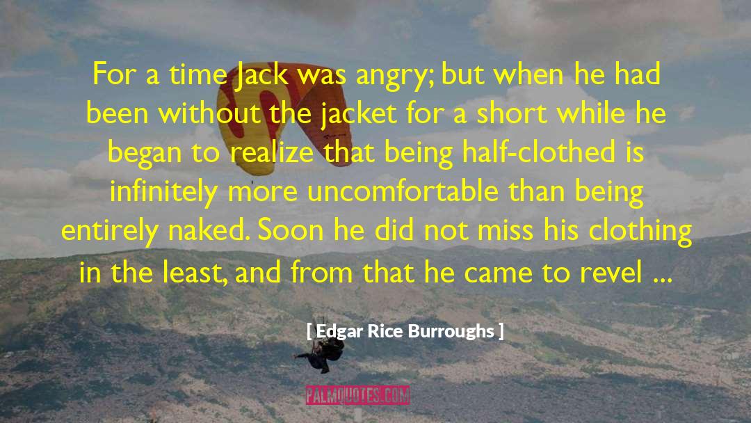 Edgar Rice Burroughs Quotes: For a time Jack was