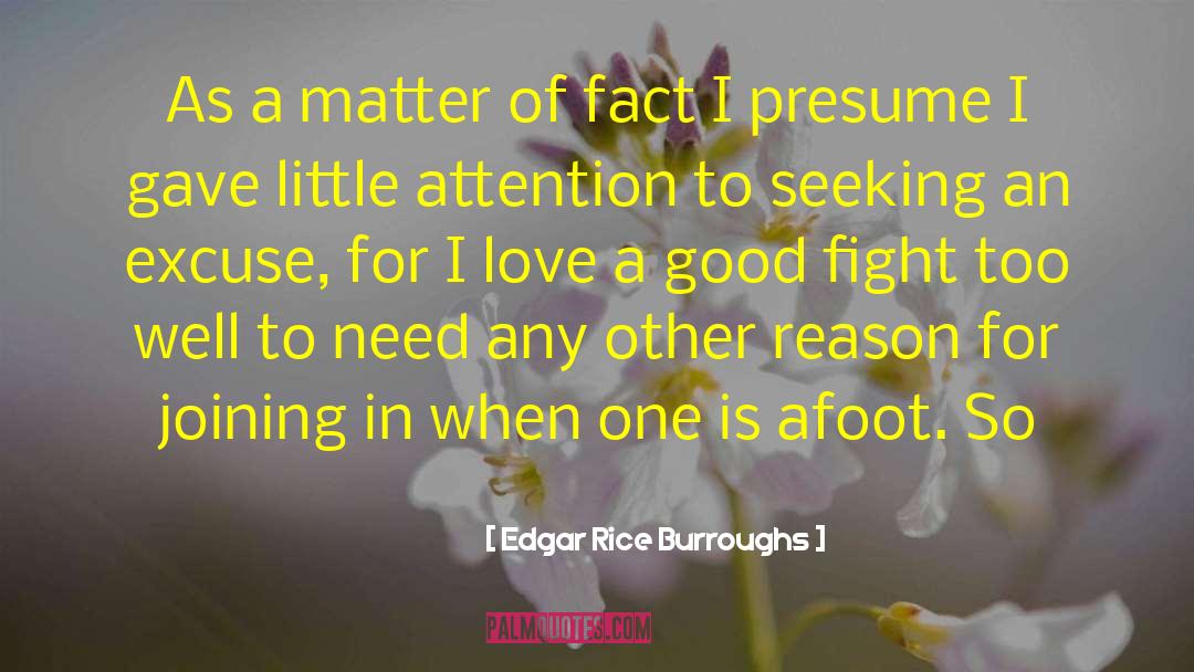 Edgar Rice Burroughs Quotes: As a matter of fact