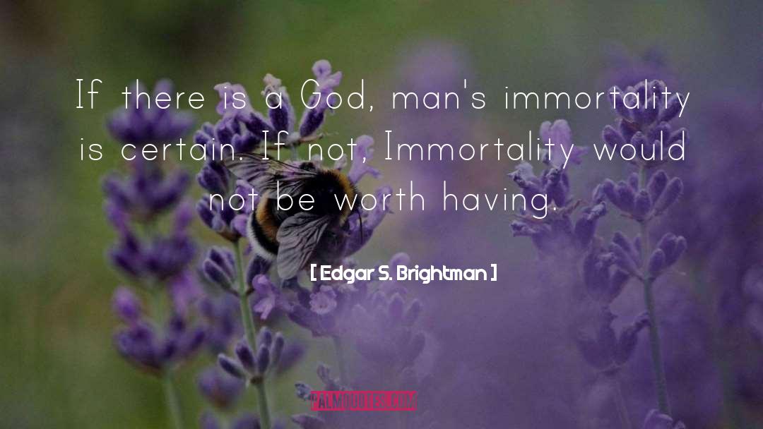 Edgar S. Brightman Quotes: If there is a God,