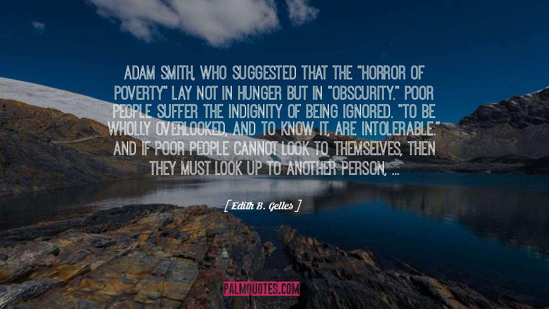Edith B. Gelles Quotes: Adam Smith, who suggested that