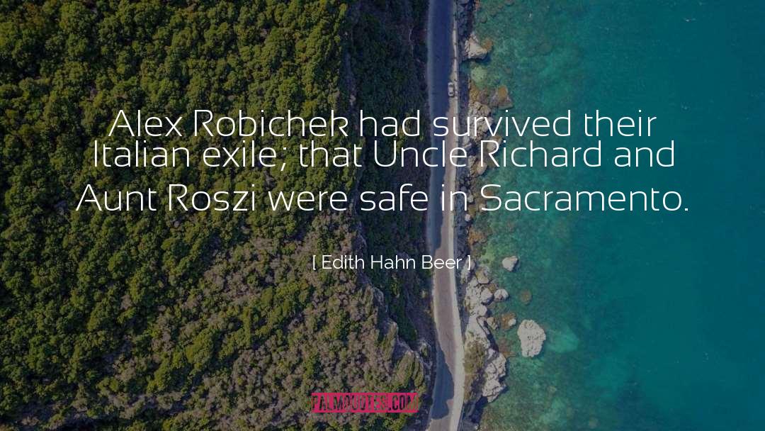 Edith Hahn Beer Quotes: Alex Robichek had survived their