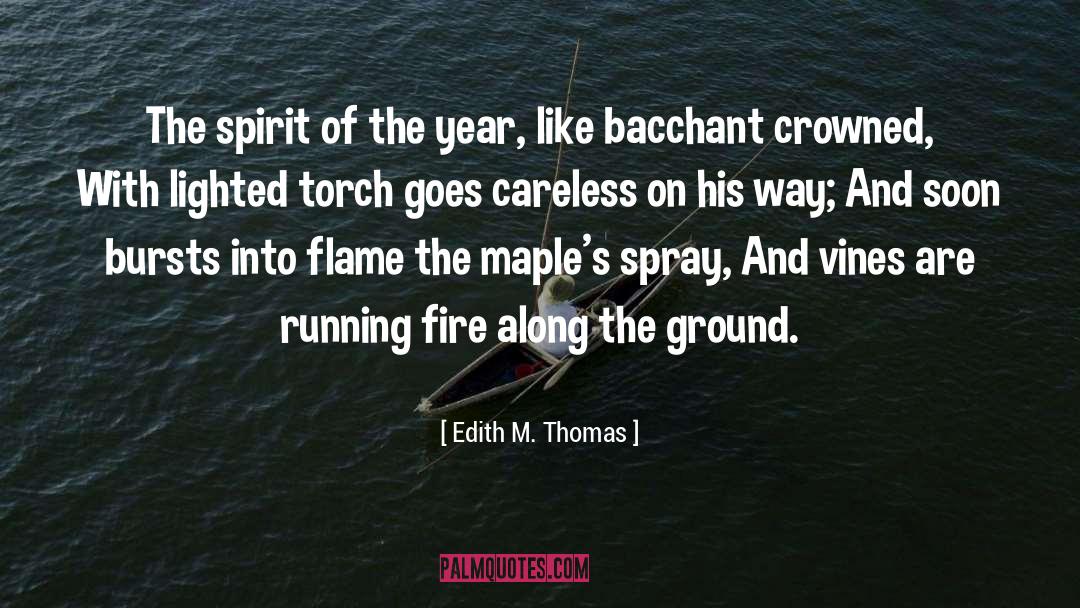 Edith M. Thomas Quotes: The spirit of the year,