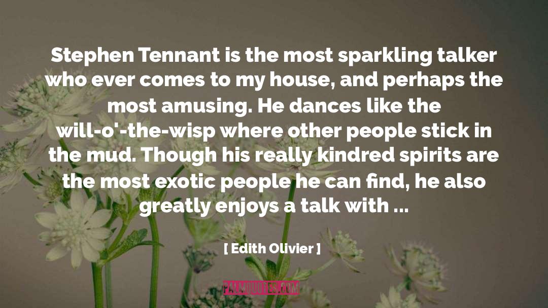 Edith Olivier Quotes: Stephen Tennant is the most
