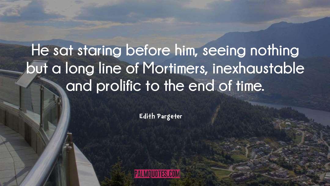 Edith Pargeter Quotes: He sat staring before him,