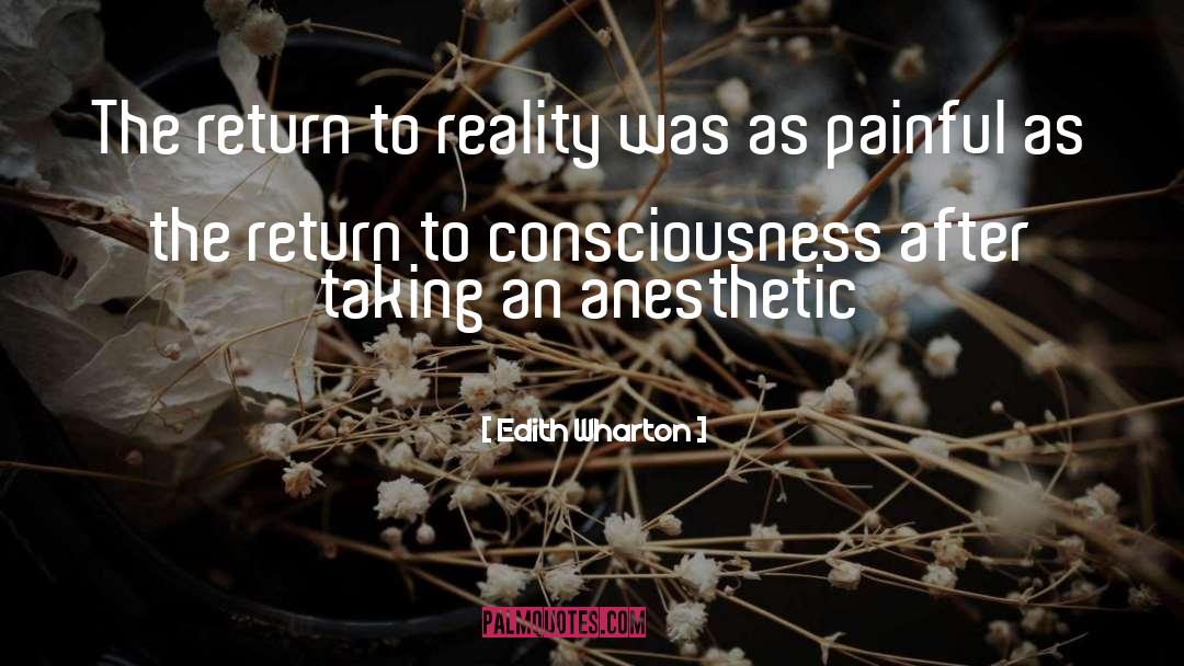 Edith Wharton Quotes: The return to reality was