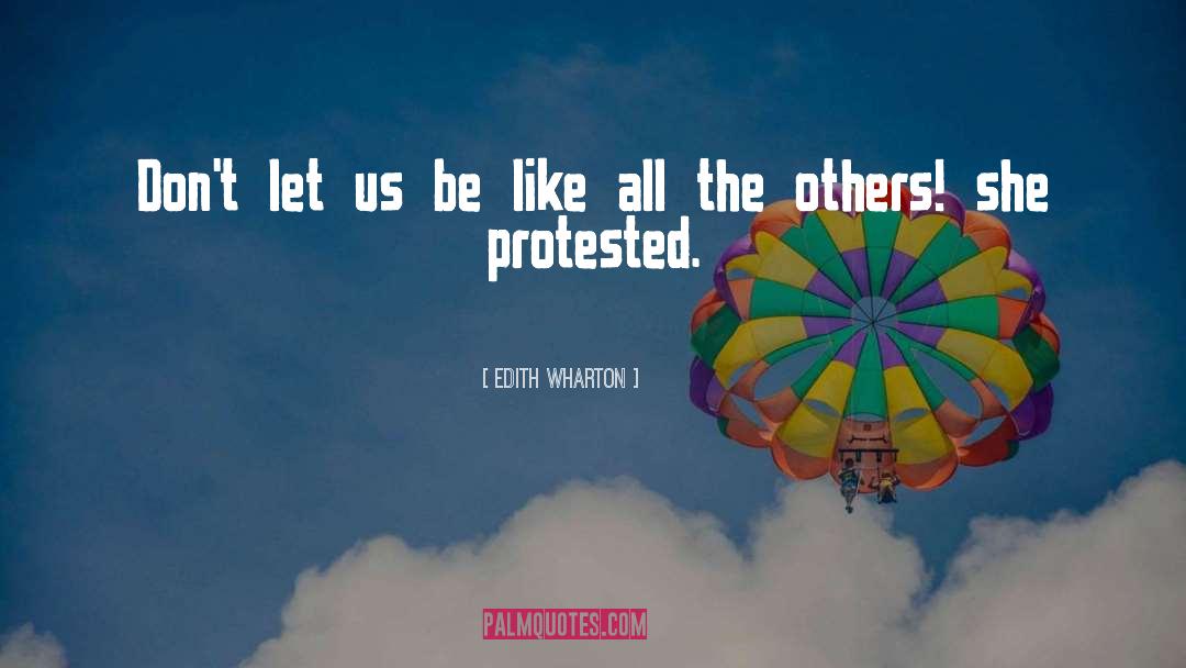 Edith Wharton Quotes: Don't let us be like