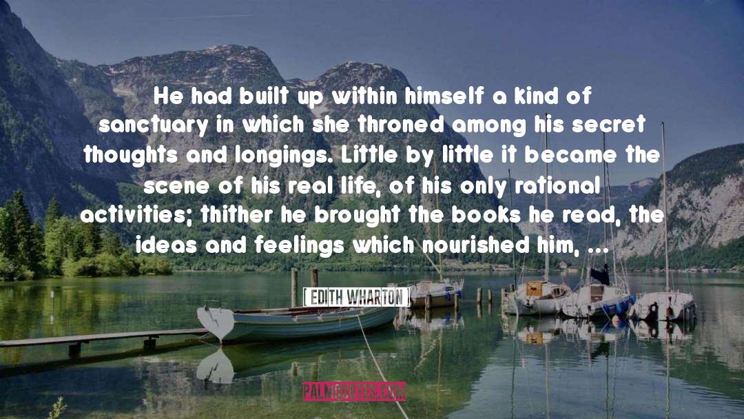 Edith Wharton Quotes: He had built up within