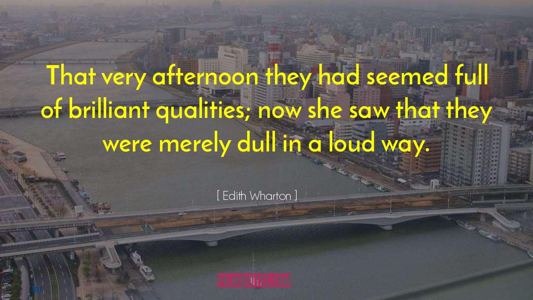 Edith Wharton Quotes: That very afternoon they had