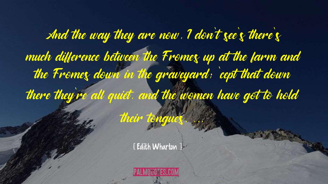 Edith Wharton Quotes: And the way they are