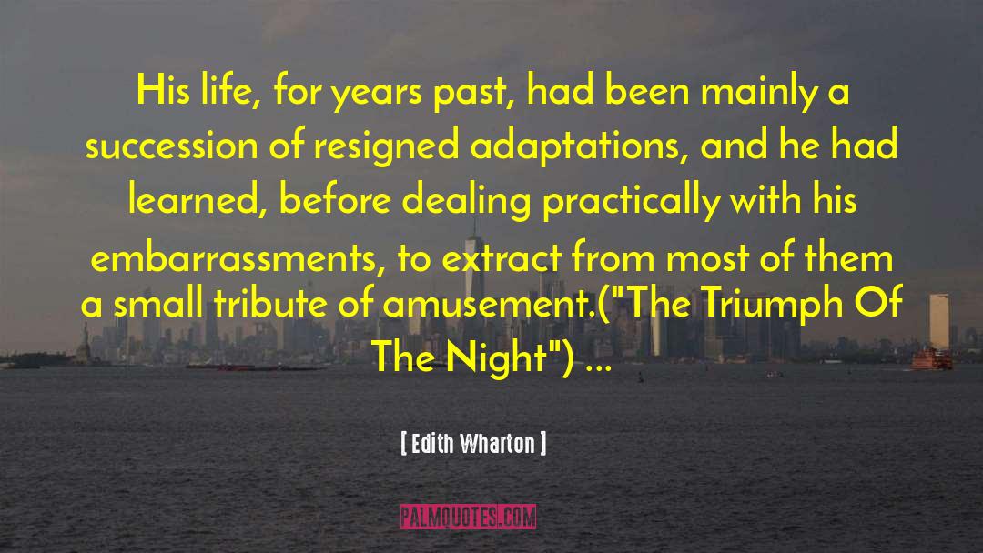 Edith Wharton Quotes: His life, for years past,