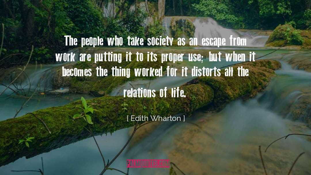 Edith Wharton Quotes: The people who take society