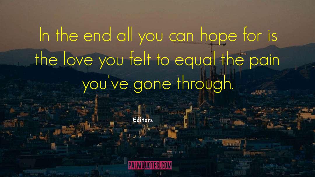 Editors Quotes: In the end all you