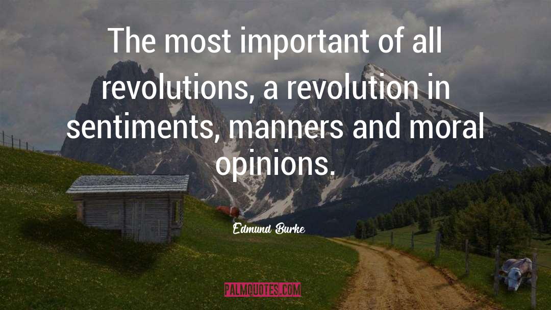 Edmund Burke Quotes: The most important of all