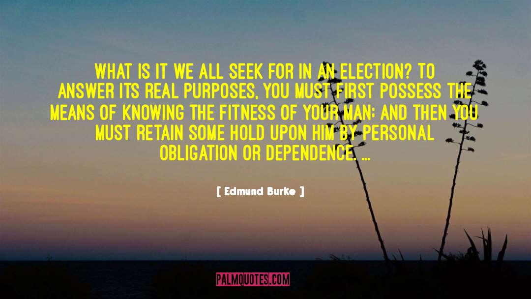 Edmund Burke Quotes: What is it we all