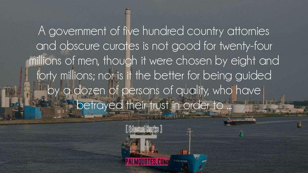 Edmund Burke Quotes: A government of five hundred